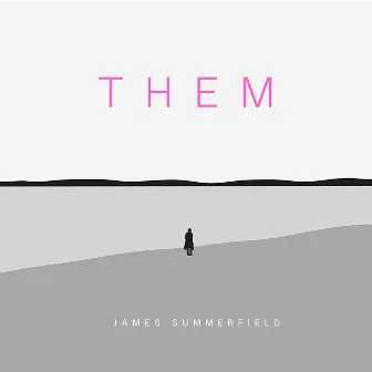 THEM by James Summerfield