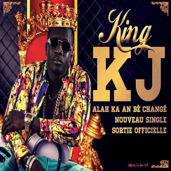 Allah ka an bè changé by King KJ