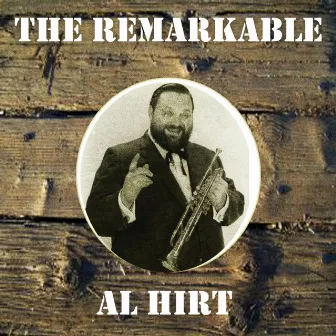 The Remarkable Al Hirt by Al Hirt