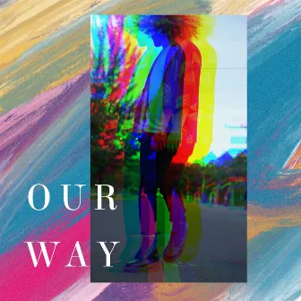 Our Way by Vale Rosales