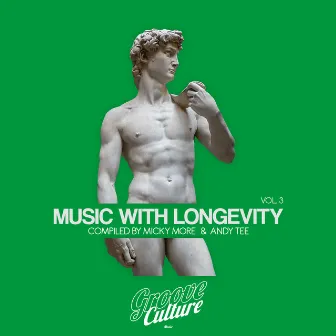 Music with Longevity, Vol. 3 (Compiled by Micky More & Andy Tee) by Micky More & Andy Tee