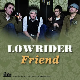 Friend by Lowrider