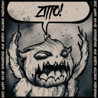 ZITTO by Sickz