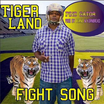 Tiger Land Fight Song Prod By Beanz n Kornbread by Pinc Gator