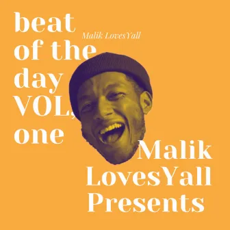 Beat Of The Day Vol. 1 by Malik LovesYall