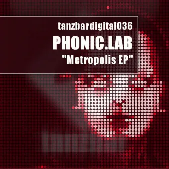 Metropolis by Phonic.Lab