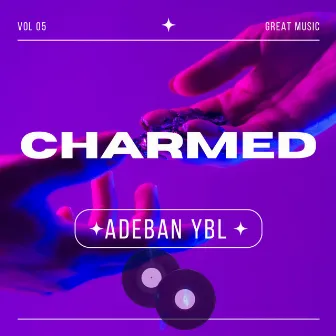 Charmed by Adeban YBL