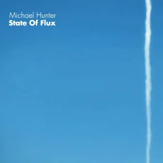 State of Flux by Michael Hunter