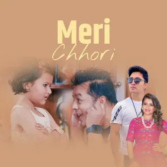 Meri Chhori by Meksam Khati Chhetri