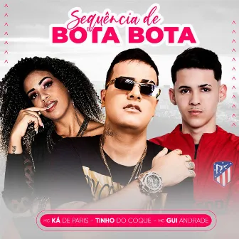 Sequência de Bota Bota by Mc Ká de Paris