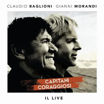 Capitani coraggiosi - Il Live by Claudio Baglioni