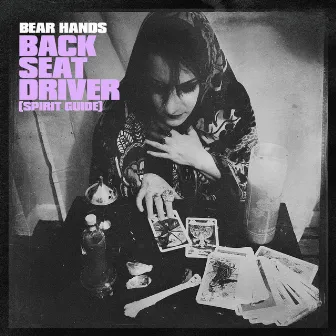 Back Seat Driver (Spirit Guide) by Bear Hands