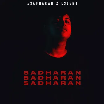 Sadharan by L3JEND