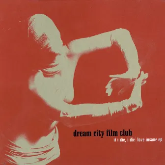 If I Die, I Die by Dream City Film Club