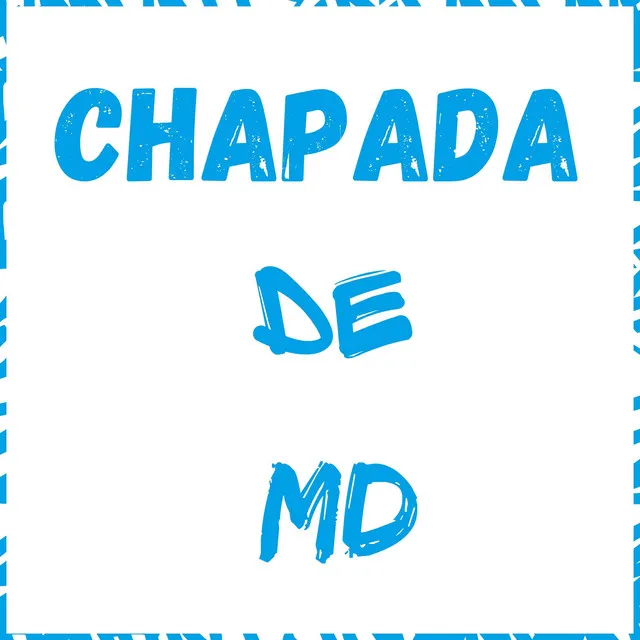 Chapada de MD