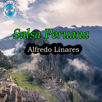 Salsa Peruana by Alfredo Linares