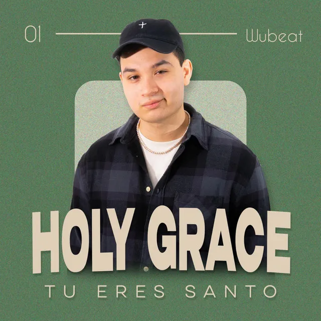 TU ERES SANTO (HOLY GRACE 01)