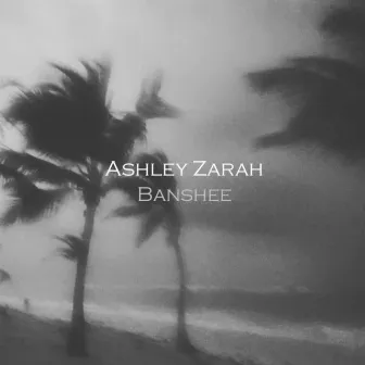 Banshee - Single by Ashley Zarah