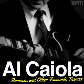 Bonanza and Other Favourite Themes by Al Caiola