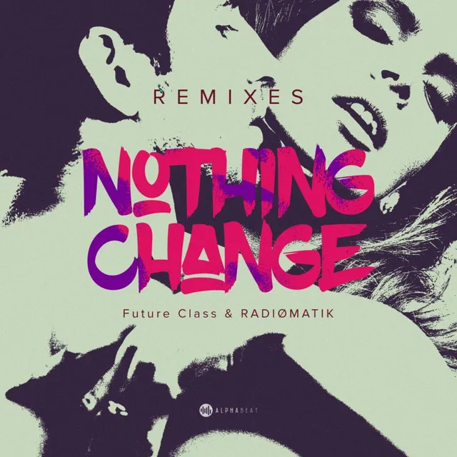 Nothing Change - Almanac Remix