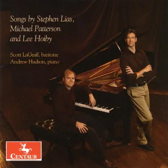 Songs by Stephen Lias, Michael Patterson and Lee Hoiby by Scott LaGraff