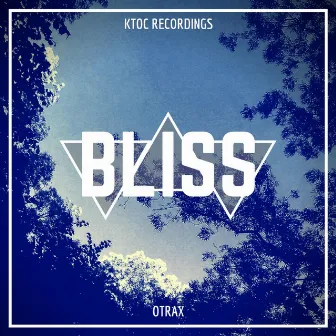 Bliss by OTrax