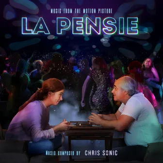 La Pensie (Music From The Motion Picture) by Chris Sonic