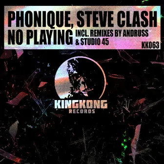 No Playing by Steve Clash