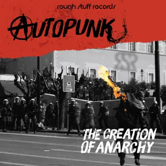 The Creation of Anarchy by Autopunk