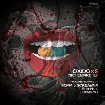 Dirt Empire EP by Oxidoxs