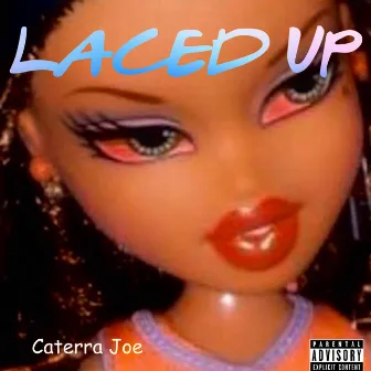 Laced Up by Caterra Joe