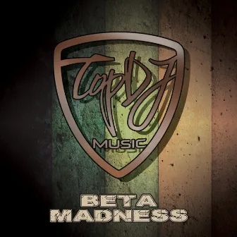 Madness (Original Mix) by Beta