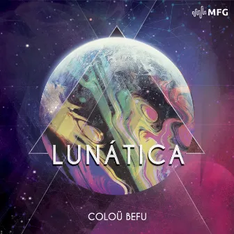 Lunática by Coloü Befu