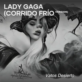 Lady Gaga by Vatos Desierto