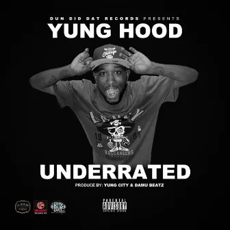 Underrated by Yung City