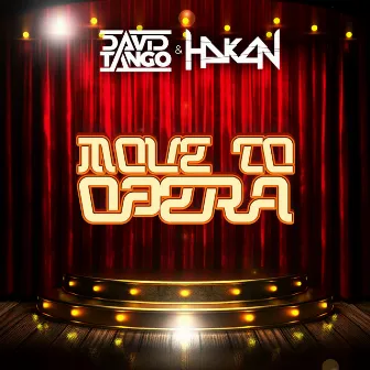 Move To Opera by HAKAN