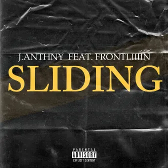 Sliding by J.Anthny