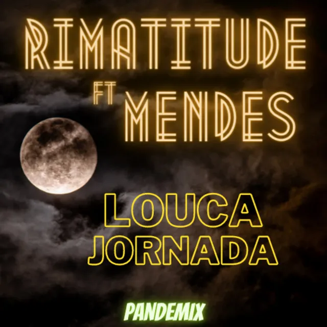 Louca Jornada (Pandemix)