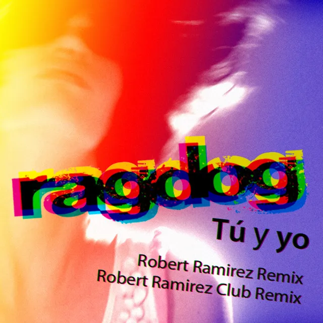 Tú y Yo (Robert Ramirez Remix)