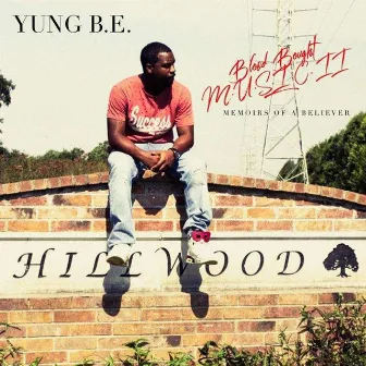 Blood Bought M.U.S.I.C. II by Yung B.E.