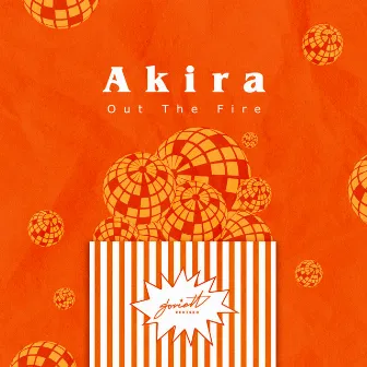 Out The Fire by Akira