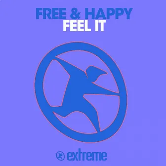 Feel It (Radio Mix) by Free & Happy