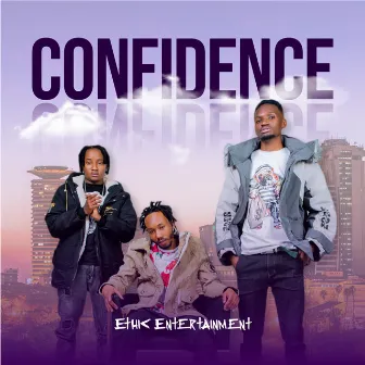 Confidence by Ethic Entertainment