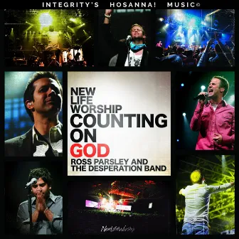 Counting On God (Live) by New Life Worship