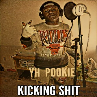 Kicking Shit by YH Pookie