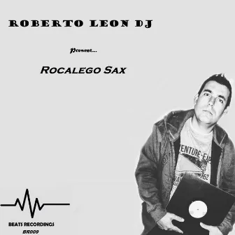 Rocalego Sax by Roberto Leon