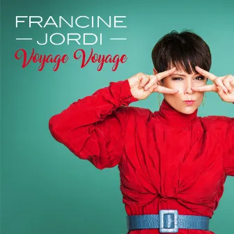 Voyage Voyage by Francine Jordi