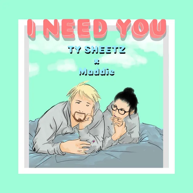 I Need You!