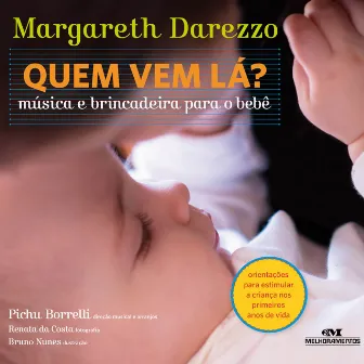 Quem vem lá by Margareth Darezzo