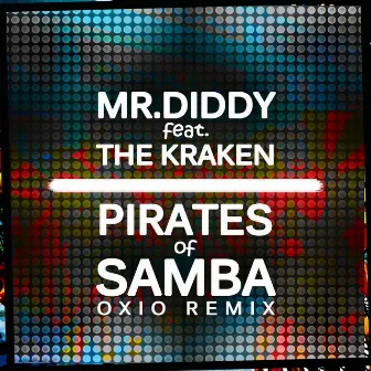 Pirates of Samba by Mr Diddy